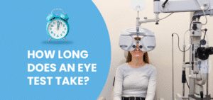 How Long Does an Eye Test Take?